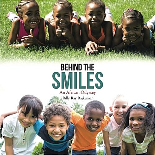 Behind the Smiles: An African Odyssey (Paperback)