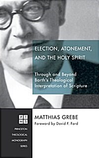 Election, Atonement, and the Holy Spirit (Hardcover)