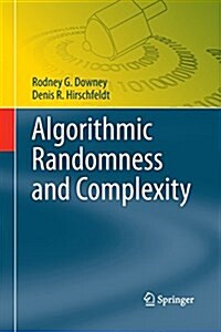 Algorithmic Randomness and Complexity (Paperback)