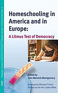 Homeschooling in America and in Europe (Hardcover)