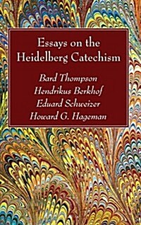 Essays on the Heidelberg Catechism (Hardcover)