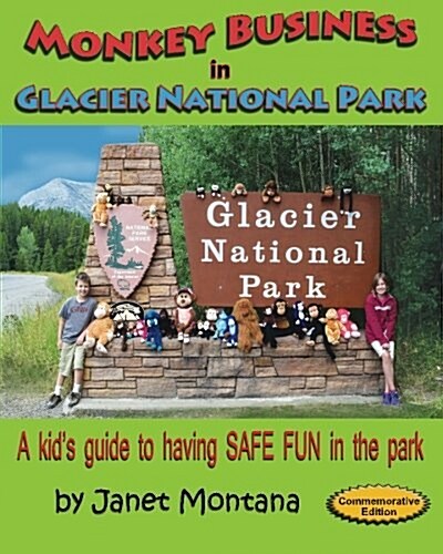 Monkey Business in Glacier National Park: A Kids Guide to Having Safe Fun in the Park (Paperback)