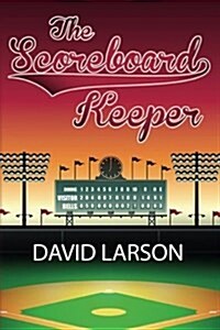 The Scoreboard Keeper (Paperback)