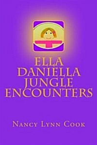 Ella Daniella Jungle Encounters (Paperback)