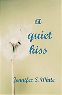 A Quiet Kiss (Paperback)