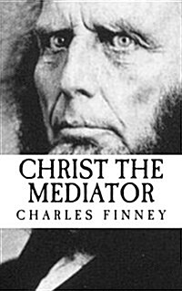 Christ the Mediator (Paperback)