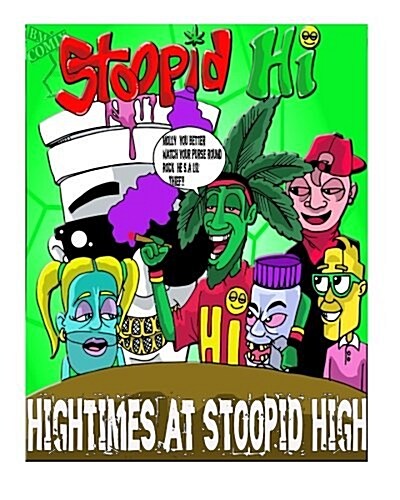 Stoopid Hi: Hightimez at Stoopid Hi (Paperback)