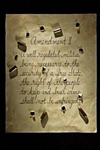 The Second Amendment Journal: 150 Page Lined Notebook/Diary (Paperback)