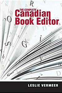The Complete Canadian Book Editor (Paperback)