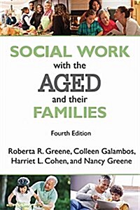 Social Work with the Aged and Their Families (Hardcover, 4)