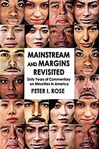 Mainstream and Margins Revisited: Sixty Years of Commentary on Minorities in America (Paperback)