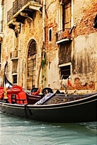 Traditional Gondola Ride in Venice, Italy: Blank 150 Page Lined Journal for Your Thoughts, Ideas, and Inspiration (Paperback)