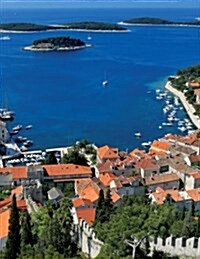 Hvar Coastline in Croatia, Jumbo Oversized: Blank 150 Page Lined Journal for Your Thoughts, Ideas, and Inspiration (Paperback)