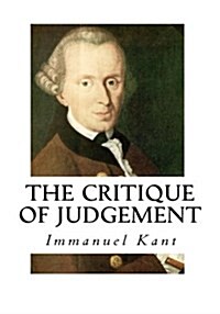 The Critique of Judgement: Critique of Aesthetic Judgement (Paperback)