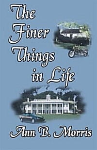 The Finer Things in Life (Paperback)