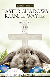 The Bunny the Egg the Cross (Paperback)