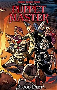 Puppet Master, Volume 4: Blood Debt (Paperback)