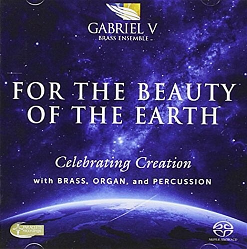 For the Beauty of the Earth: Celebrating Creation with Brass, Organ, and Percussion (Audio CD)