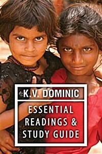 K. V. Dominic Essential Readings and Study Guide: Poems about Social Justice, Womens Rights, and the Environment (Paperback)