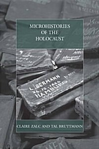 Microhistories of the Holocaust (Hardcover)