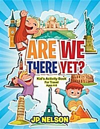 Are We There Yet? (Paperback)