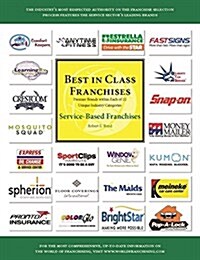 Best in Class Franchises - Service-Based Franchises (Paperback)