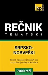 Srpsko-Norveski Tematski Recnik - 7000 Korisnih Reci (Paperback)