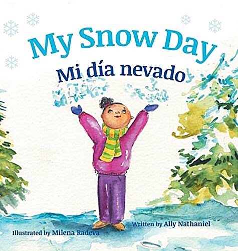 My Snow Day / Mi Dia Nevado (Hardcover)