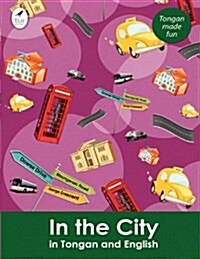 In the City in Tongan and English (Paperback)