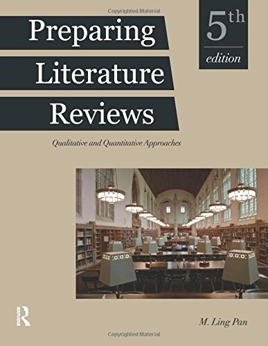 Preparing Literature Reviews : Qualitative and Quantitative Approaches (Paperback, 5 ed)