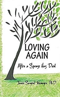 Loving Again: After a Spouse Has Died (Paperback)