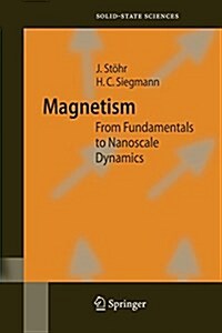 Magnetism: From Fundamentals to Nanoscale Dynamics (Paperback)