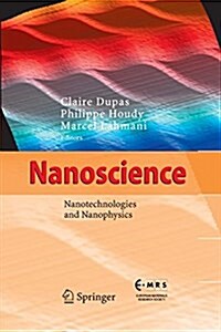 Nanoscience: Nanotechnologies and Nanophysics (Paperback)