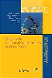 Progress in Industrial Mathematics at ECMI 2006 (Paperback)