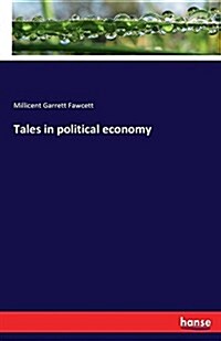 Tales in Political Economy (Paperback)