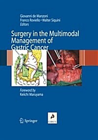 Surgery in the Multimodal Management of Gastric Cancer (Paperback)