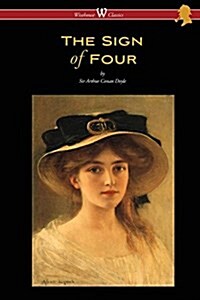 The Sign of Four (Wisehouse Classics Edition - With Original Illustrations by Richard Gutschmidt) (Paperback)