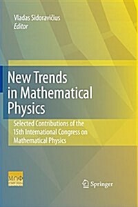 New Trends in Mathematical Physics: Selected Contributions of the Xvth International Congress on Mathematical Physics (Paperback)