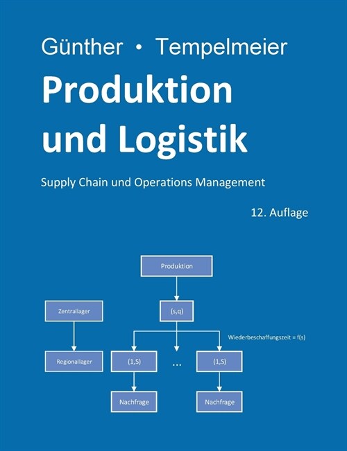 Produktion und Logistik: Supply Chain und Operations Management (Paperback)