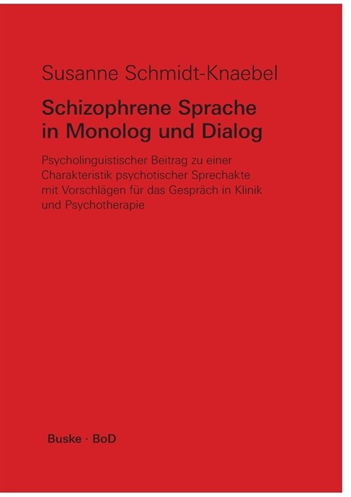 Schizophrene Sprache in Monolog Und Dialog (Paperback)