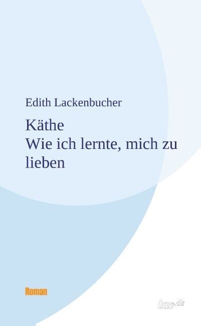 K?he - Wie Ich Lernte, Mich Zu Lieben (Paperback)