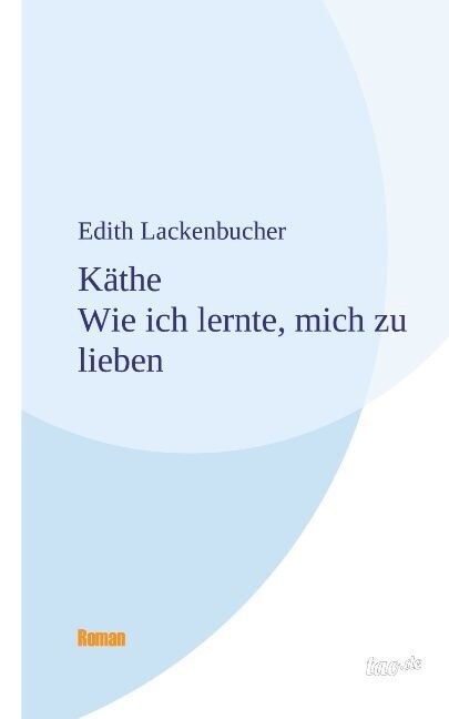 K?he - Wie Ich Lernte, Mich Zu Lieben (Hardcover)