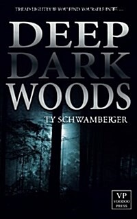 Deep Dark Woods: Horror (Paperback)