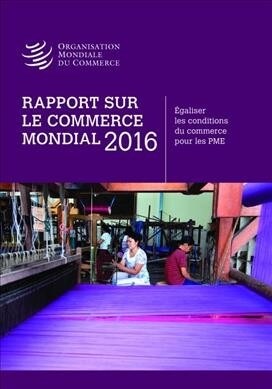 Rapport Sur Le Commerce Mondial 2016 (Paperback)