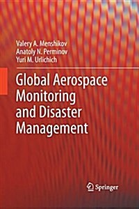 Global Aerospace Monitoring and Disaster Management (Paperback)
