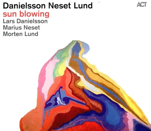 [수입] Danielsson Neset Lund - Sun Blowing