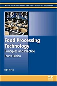 Food Processing Technology : Principles and Practice (Paperback, 4 Rev ed)