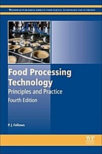Food Processing Technology : Principles and Practice (Hardcover, 4 ed)