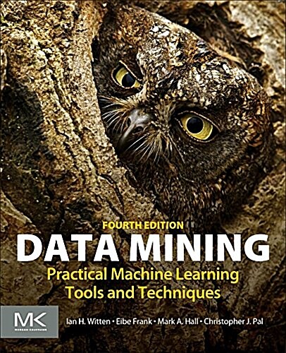 Data Mining: Practical Machine Learning Tools and Techniques (Paperback, 4)