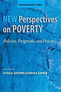 New Perspectives on Poverty: Policies, Programs, and Practice (Paperback)